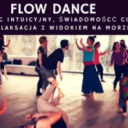 Flow Dance. Taniec intuicyjny, praca z ciałem z widokiem na morze