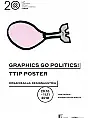 Graphics go Politics / wystawa plakatu