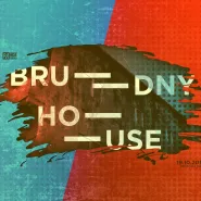 Brudny House 