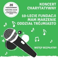 Charytatywny koncert fundacji Mam Marzenie