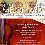 Niedziela Melomana - Gdańscy kameraliści grają Bacha