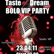 Taste of Dream Bolo VIP Party
