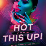 Hot this Up! - Funk Dee
