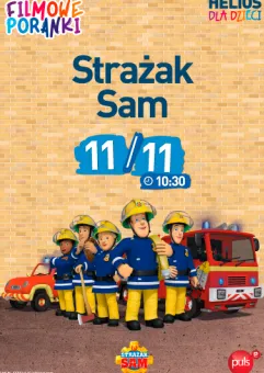 Filmowe Poranki: Strażak Sam cz. 7