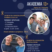 Akademia 13+ dla młodzieży i rodziców