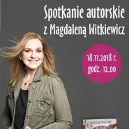 Spotkanie z pisarką Magdaleną Witkiewicz