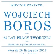 Wieczór Poetycki - Wojciech Boros
