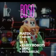 Import: Early Robots x JayQ x Pan.Mruk