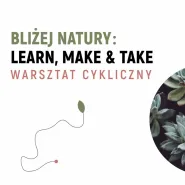 Bliżej Natury: Learn, Make & Take - Krem do twarzy