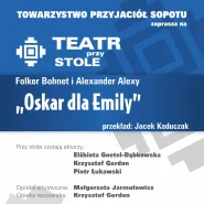 Teatr przy Stole - Oskar dla Emily