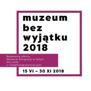 Wspólnie na Polskiej 1. Finał Muzeum Bez Wyjątku 2018