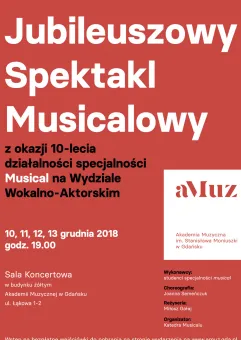 Jubileuszowy Spektakl Musicalowy. 10 lat specjalności Musical na Wydziale Wokalno-Aktorskim