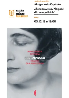 Berezowska - spotkanie autorskie z Małgorzatą Czyńską