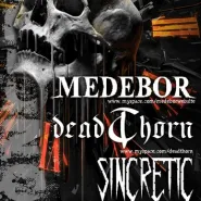 Medebor, Deadthorn, Sincretic