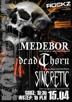 Medebor, Deadthorn, Sincretic