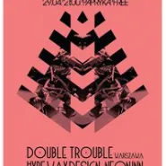 Sopot Melody Day - Double Trouble + Hype Wax Design + Neon Inn