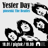 Yester Day - Koncert piosenek The Beatles