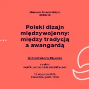 Polski dizajn międzywojenny: między tradycją a awangardą