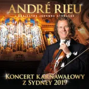 Andre Rieu - koncert karnawałowy z sydney 2019