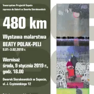 480 km. Wystawa malarstwa Beaty Polak-Peli