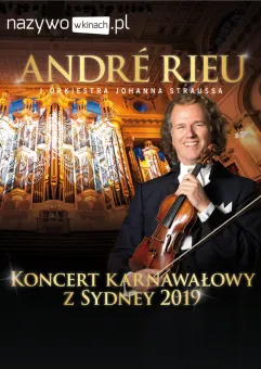 Andre Rieu - koncert karnawałowy z sydney 2019