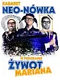 Kabaret Neo-nówka - Żywot Mariana