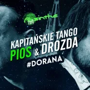 Kapitańskie Tango - Pios & Drozda
