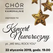 Koncert Noworoczny - We Will Rock You