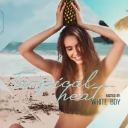 Tropical Heat - White Boy