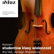 Koncert studentów klasy wiolonczeli aMuz