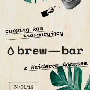 Cupping inauguracyjny brew-baru z Haiderem Adamsem
