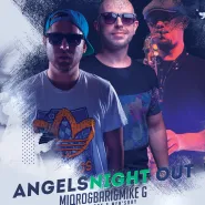 Angels Night Out - Women's Day & Men's Day - MIQRO & BARI & MIKE G