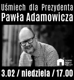 Uśmiech dla Prezydenta Pawła Adamowicza