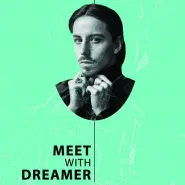 Meet with Dreamer - Michał Szpak