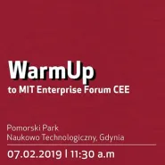WarmUp to MIT Enterprise Forum CEE - spotkanie informacyjne