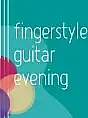 Fingerstyle Guitar Evening