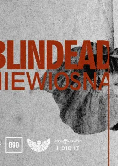 Blindead 'Niewiosna'