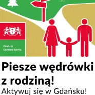 Piesze wędrówki z rodziną - Aktywuj się w Gdańsku