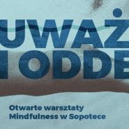 Otwarte warsztaty Mindfulness