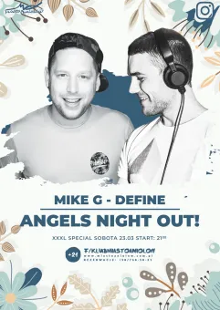Angels Night Out - Define & Mike G. - XXXL Special
