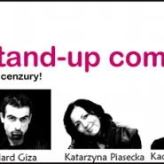 Stand-up Bez Cenzury - A.Giza, K.Piasecka, K.Ruciński