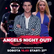 Angels Night Out - Patrycja Mizerska & PZ & Mike G