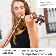 Recital skrzypcowy Yuliyi Kazimirovich / aMuz