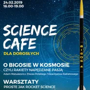 Science Cafe - O Bigosie w kosmosie