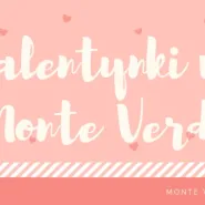 Walentynki w Monte Verdi Ristorante