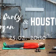 The Curly Organ & Houston 