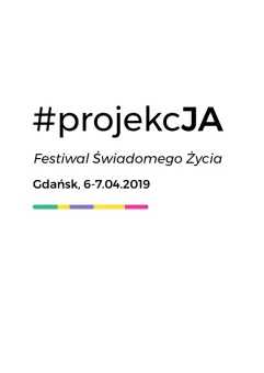 projekcJA - Festiwal Świadomego Życia