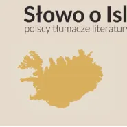 Słowo o Islandii - polscy tłumacze literatury islandzkiej