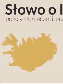 Słowo o Islandii - polscy tłumacze literatury islandzkiej
