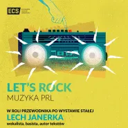 Let's Rock - Lech Janerka w ECS